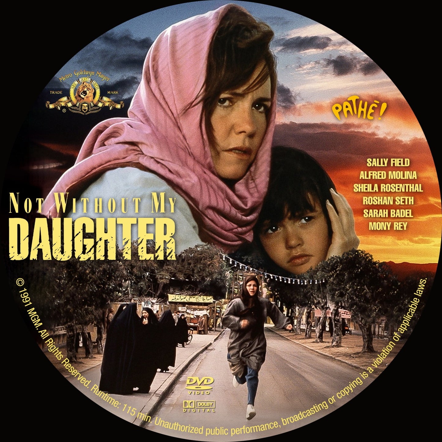 NOT WITHOUT MY DAUGHTER (1991) Sally Field,Alfred Molina,Sheila Rosenthal,Roshan Seth - PUBLIC DOMAIN DVD ONLY NO CASE