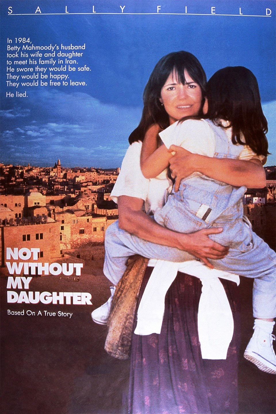 NOT WITHOUT MY DAUGHTER (1991) Sally Field,Alfred Molina,Sheila Rosenthal,Roshan Seth - PUBLIC DOMAIN DVD ONLY NO CASE