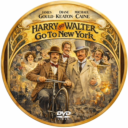 HARRY AND WALTER GO TO NEW YORK (1976) James Caan,Michael Caine,Elliott Gould,Diane Keaton,Jack Gilford,Charles Durning - PUBLIC DOMAIN DVD ONLY NO CASE