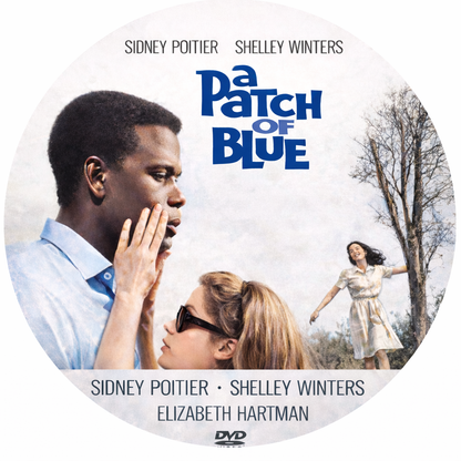 A PATCH OF BLUE (1965) Sidney Poitier ,Shelley Winters ,Elizabeth Hartman ,Wallace Ford - Public Domain Movie DVD NO CASE