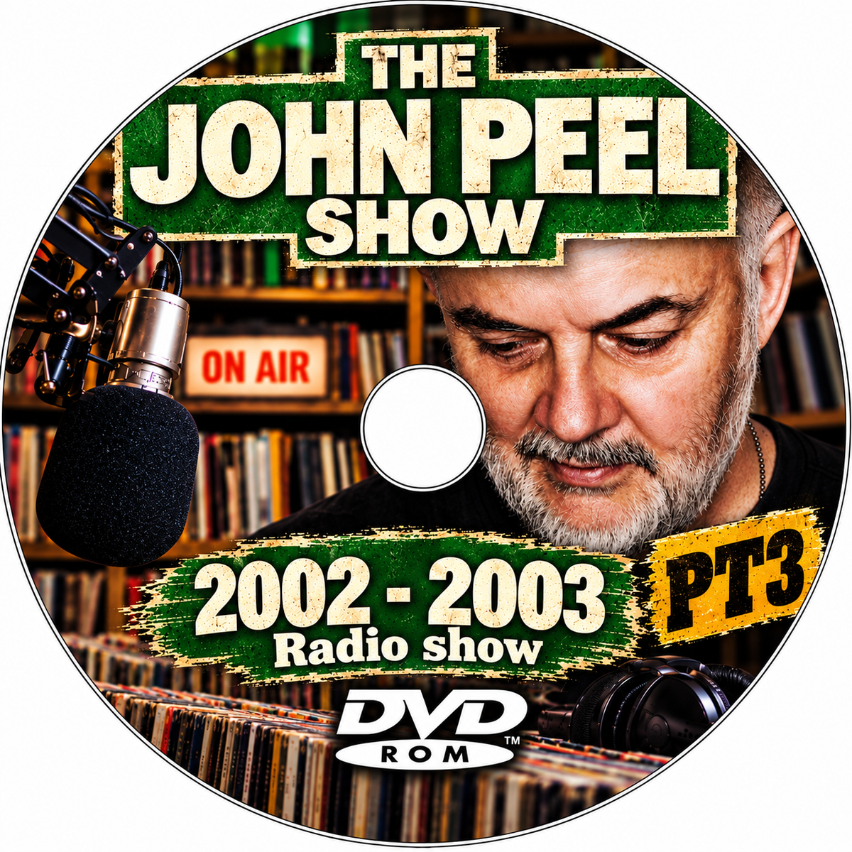 THE JOHN PEEL RADIO SHOW - 2002-2003 x4 DVDROM COLLECTION  - Retro Old Time Radio Shows MP3 DVDROM