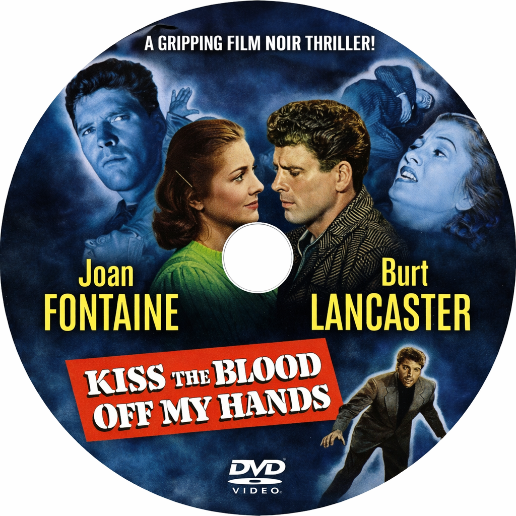 KISS THE BLOOD OFF MY HANDS (1948) Joan Fontaine- Public Domain DVD NO CASE