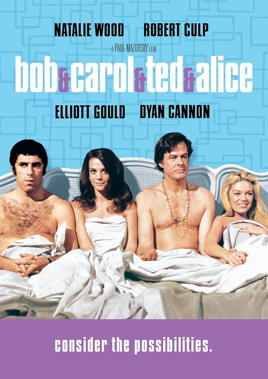 Bob & Carol & Ted & Alice (1969) Dyan Cannon, Natalie Wood, Horst Ebersberg, Robert Culp, Elliott Gould - PUBLIC DOMAIN DVD ONLY NO CASE