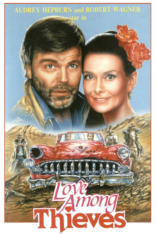 LOVE AMONG THIEVES (1987) Audrey Hepburn,Robert Wagner,Patrick Bauchau,Jerry Orbach,Brion James,Samantha Eggar - Public Domain DVD NO CASE RARE !
