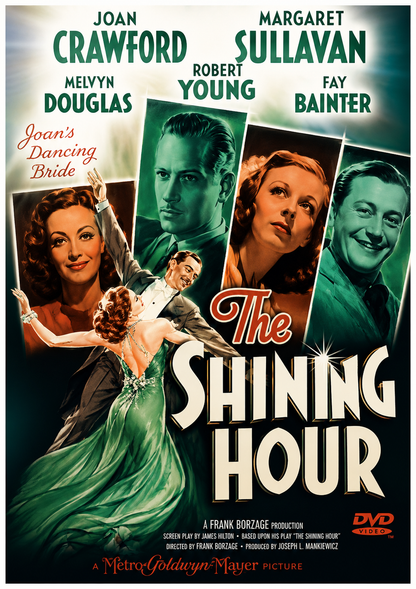 THE SHINING HOUR (1938) Robert Young, Melvyn Douglas, Joan Crawford, Fay Bainter, Margaret Sullavan - DVD ONLY NO CASE
