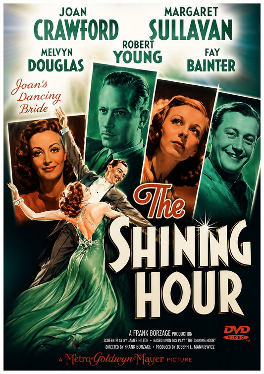 THE SHINING HOUR (1938) Robert Young, Melvyn Douglas, Joan Crawford, Fay Bainter, Margaret Sullavan - DVD ONLY NO CASE