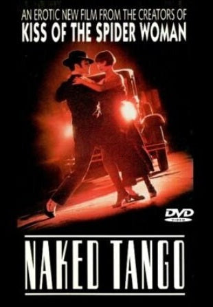 NAKED TANGO (1990) Vincent D'Onofrio,Mathilda May,Esai Morales - Public Domain DVD NO CASE