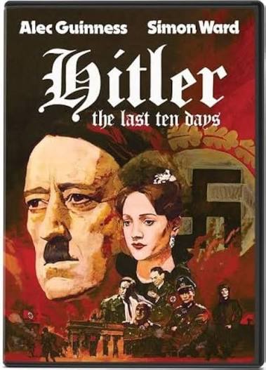 HITLER: THE LAST TEN DAYS (1973) Alec Guinness, Simon Ward, Diane Cilento, Doris Kunstmann, Philip Stone - PUBLIC DOMAIN DVD ONLY NO CASE