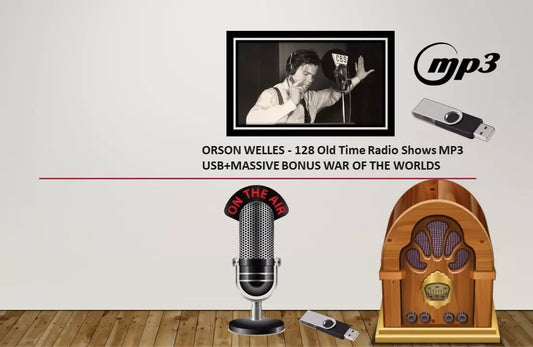 ORSON WELLES - 128 Old Time Radio Shows MP3 USB+MASSIVE BONUS WAR OF THE WORLDS